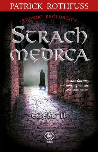 Okładka: Patrick Rothfuss - Strach mędrca. Część 2