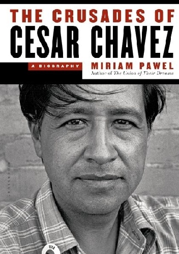 Okładka: Miriam Pawel - The Crusades of Cesar Chavez