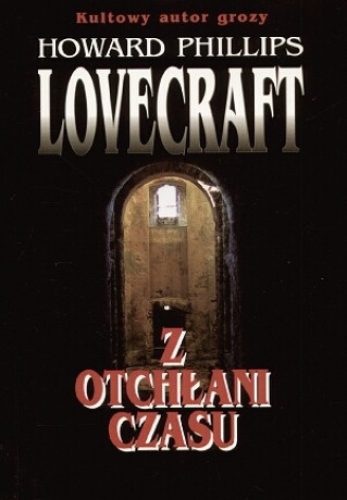 Okładka: Howard Phillips Lovecraft - Z otchłani czasu