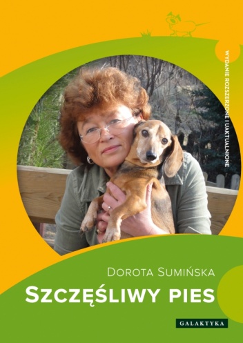 Okładka: Dorota Sumińska - Szczęśliwy pies. Wydanie rozszerzone i uaktualnione.