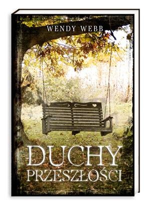 Okładka: Wendy Webb - Duchy przeszłości