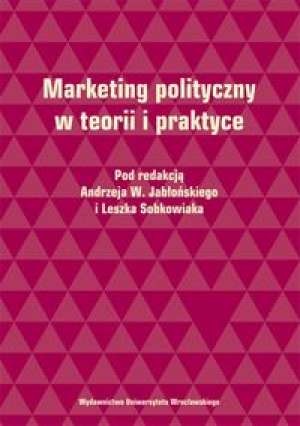 Okładka: Andrzej W. Jabłoński - Marketing polityczny w teorii i praktyce