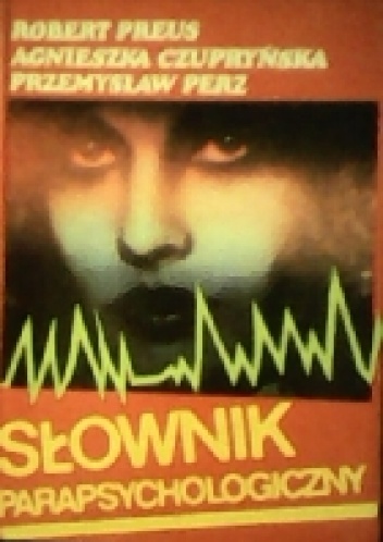 Okładka: Robert Preus - Słownik parapsychologiczny