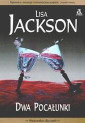 Okładka: Lisa Jackson - Dwa pocałunki