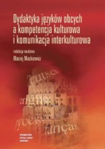 Okładka: Maciej Mackiewicz - Dydaktyka języków obcych a kompetencja kulturowa i komunikacja interkulturowa.