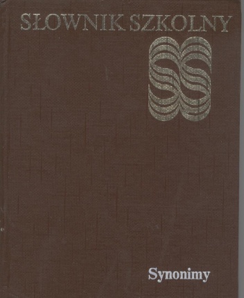 Okładka: Witold Cienkowski - Słownik szkolny. Synonimy