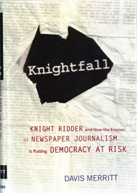 Okładka: David Merritt - Knightfall knight ridder & how the erosion of newspaper jour