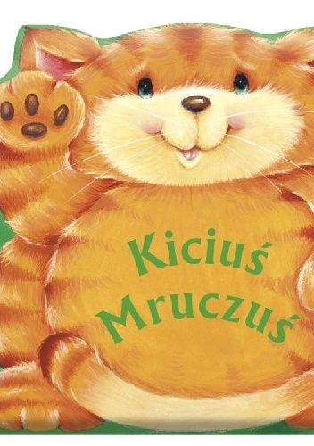 Okładka:  praca zbiorowa - Kiciuś Mruczuś