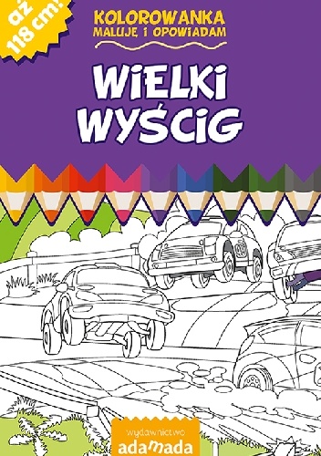 Okładka:  - Wielki wyścig Kolorowanka. Maluję i opowiadam