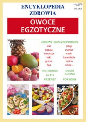 Okładka: Anna Smaza - Owoce egzotyczne. Encyklopedia zdrowia