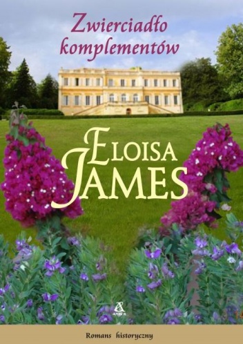 Okładka: Eloisa James - Zwierciadło komplementów