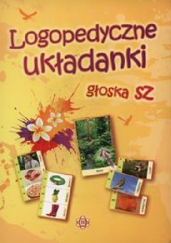 Okładka: Małgorzata Hinz - Logopedyczne układanki głoska sz