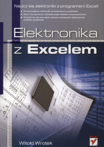 Okładka: Witold Wrotek - Elektronika z Excelem. Naucz się elektroniki z programem Excel!