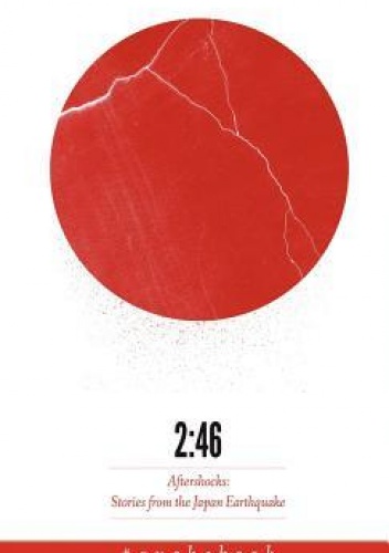 Okładka: Barry Eisler - 2:46: Aftershocks: Stories from the Japan Earthquake