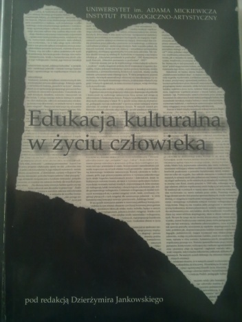 Okładka: Dzierżymir Jankowski - Edukacja kulturalna w życiu człowieka