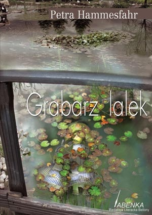 Okładka: Petra Hammesfahr - Grabarz lalek
