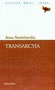 Okładka: Anna Stanisławska - Transakcyja albo Opisanie całego życia jednej sieroty przez żałosne treny od tejże samej pisane roku 1685 (fragmenty)