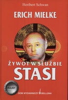 Okładka: Heribert Schwan - Erich Mielke - żywot w służbie Stasi