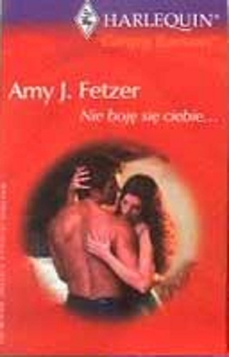 Okładka: Amy J. Fetzer - Nie boję się ciebie...