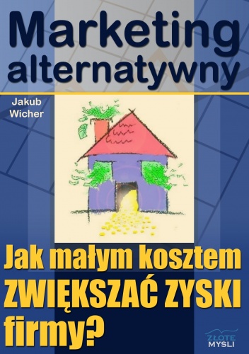 Okładka: Jakub Wicher - Marketing alternatywny - e-book