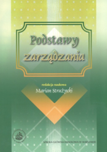 Okładka:  praca zbiorowa - Podstawy zarządzania