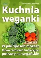 Okładka: Lidia Aleksandra Szadkowska - Kuchnia weganki