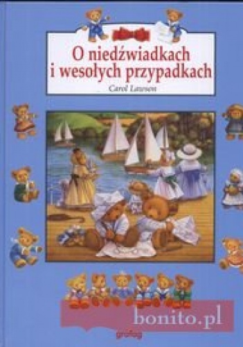 Okładka: Carol Lawson - O niedźwiadkach i wesołych przypadkach