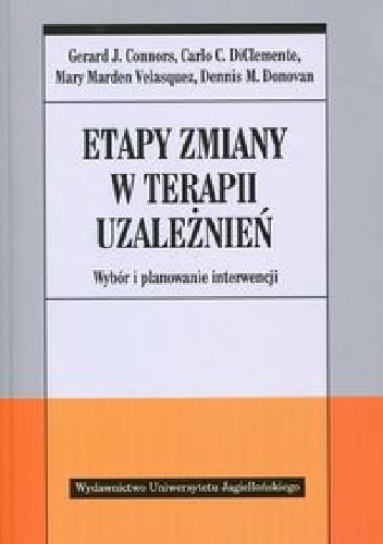 Okładka: Dennis M. Donovan - Etapy zmiany w terapii uzależnień. Wybór i planowanie interwencji