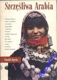 Okładka: Claudie Fayein - Szczęśliwa Arabia