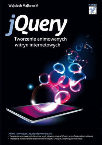 Okładka: Wojciech Majkowski - jQuery. Tworzenie animowanych witryn internetowych