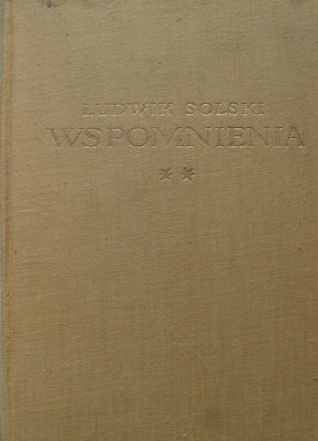 Okładka: Alfred Woycicki - Ludwik Solski. Wspomnienia 1893 - 1954.