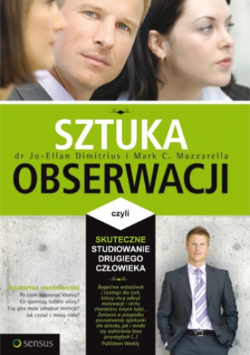 Okładka: Jo-Ellan Dimitrius - Sztuka obserwacji, czyli skuteczne studiowanie drugiego człowieka