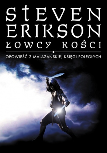 Okładka: Steven Erikson - Łowcy kości