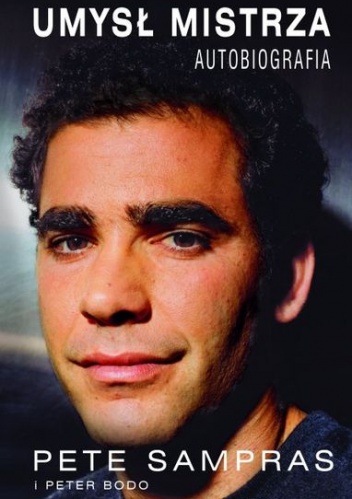 Okładka: Pete Sampras - Umysł mistrza. Autobiografia