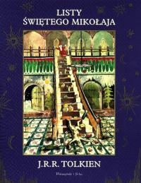 Okładka: John Ronald Reuel Tolkien - Listy Świętego Mikołaja