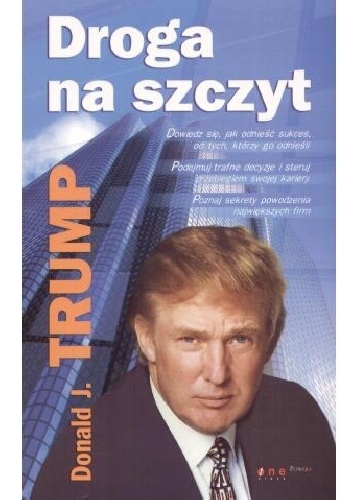 Okładka: Donald J. Trump - Droga na szczyt