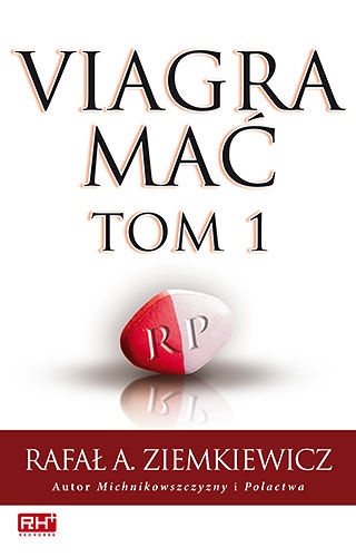 Okładka: Rafał A. Ziemkiewicz - Viagra mać. Tom I