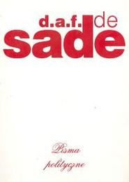 Okładka: Donatien Alphonse François de Sade - Pisma Polityczne