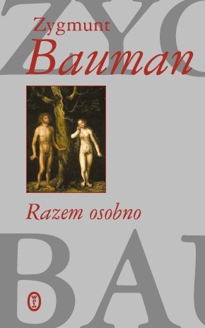 Okładka: Zygmunt Bauman - Razem, osobno