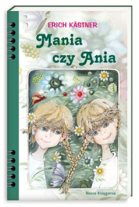 Okładka: Erich Kästner - Mania czy Ania