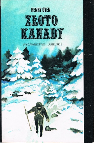 Okładka: Henry Oyen - Złoto Kanady