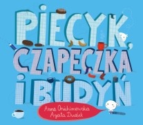 Okładka: Anna Onichimowska - Piecyk, czapeczka i budyń