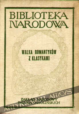 Okładka:  praca zbiorowa - Walka romantyków z klasykami