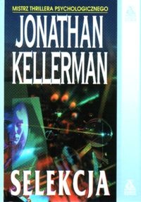 Okładka: Jonathan Kellerman - Selekcja