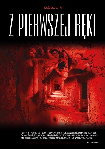Okładka: Robert W. - Z Pierwszej Ręki