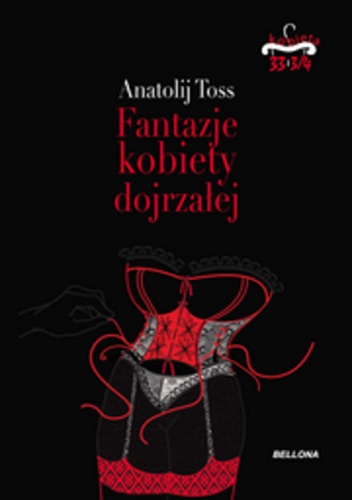 Okładka: Anatolij Rozowski - Fantazje kobiety dojrzałej