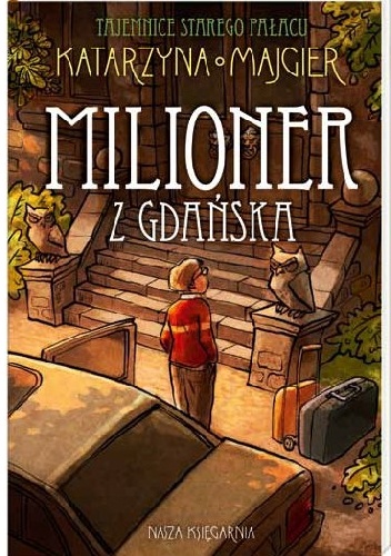 Okładka: Katarzyna Majgier - Milioner z Gdańska