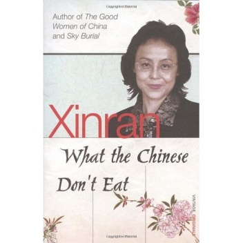 Okładka:  Xinran - What the Chinese Don't Eat