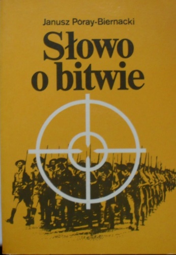 Okładka: Janusz Poray-Biernacki - Słowo o bitwie