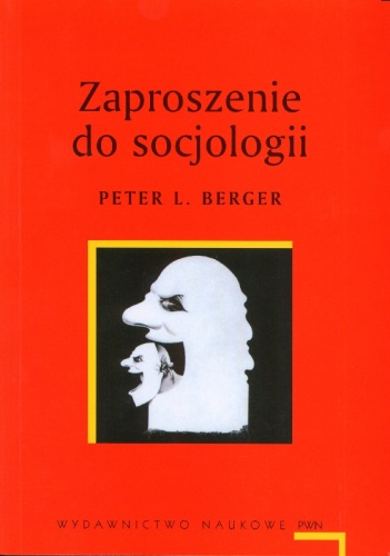Okładka: Peter Ludwig Berger - Zaproszenie do socjologii